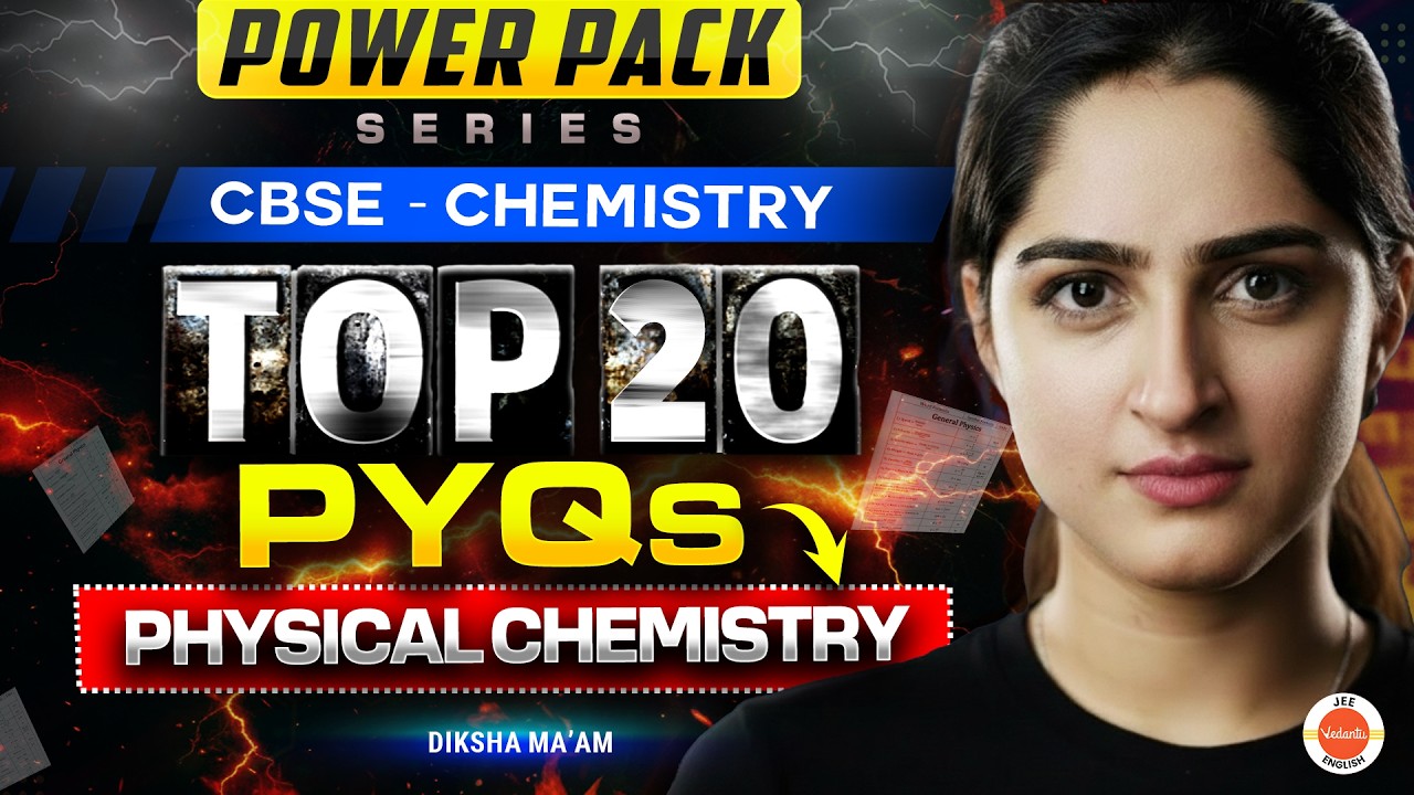 POWER PACK SERIES 🔥 | CBSE Chemistry 2026: Top 20 PYQs from Physical Chemistry | Diksha Ma'am