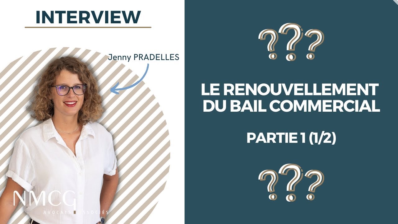Le renouvellement du bail commercial (Part.1)