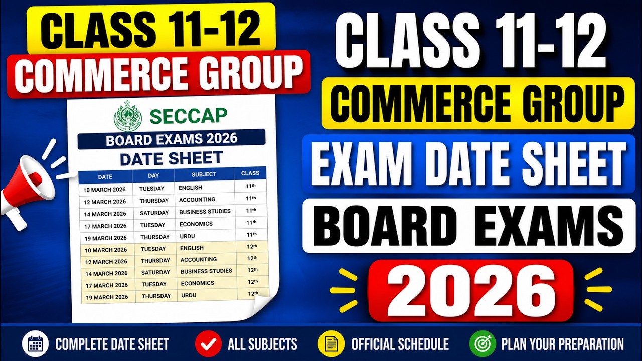 Class 11 12 | Commerce Group | Exam Date Sheet | Board Exams 2026 | Karachi board | @CSC1232 
