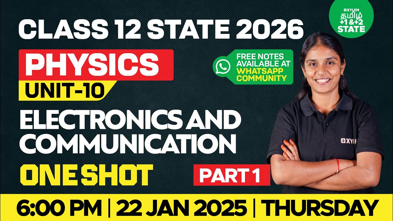 🔴One Shot🔥Unit 10 - Electronics & Communication | Class12 Physics | Part-1 | Xylem State 11&12 Tamil