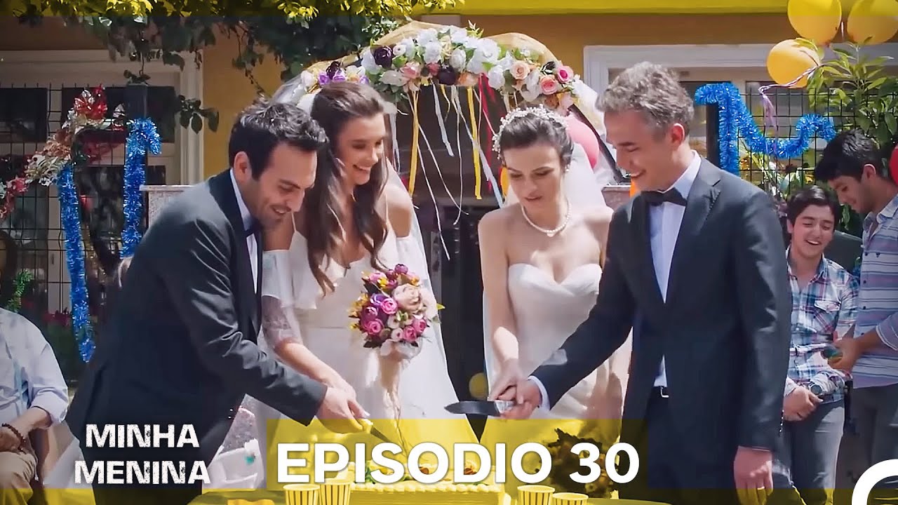 Minha Menina Episódio Completo Longo 30 (Dublagem em Português) Final Da Série