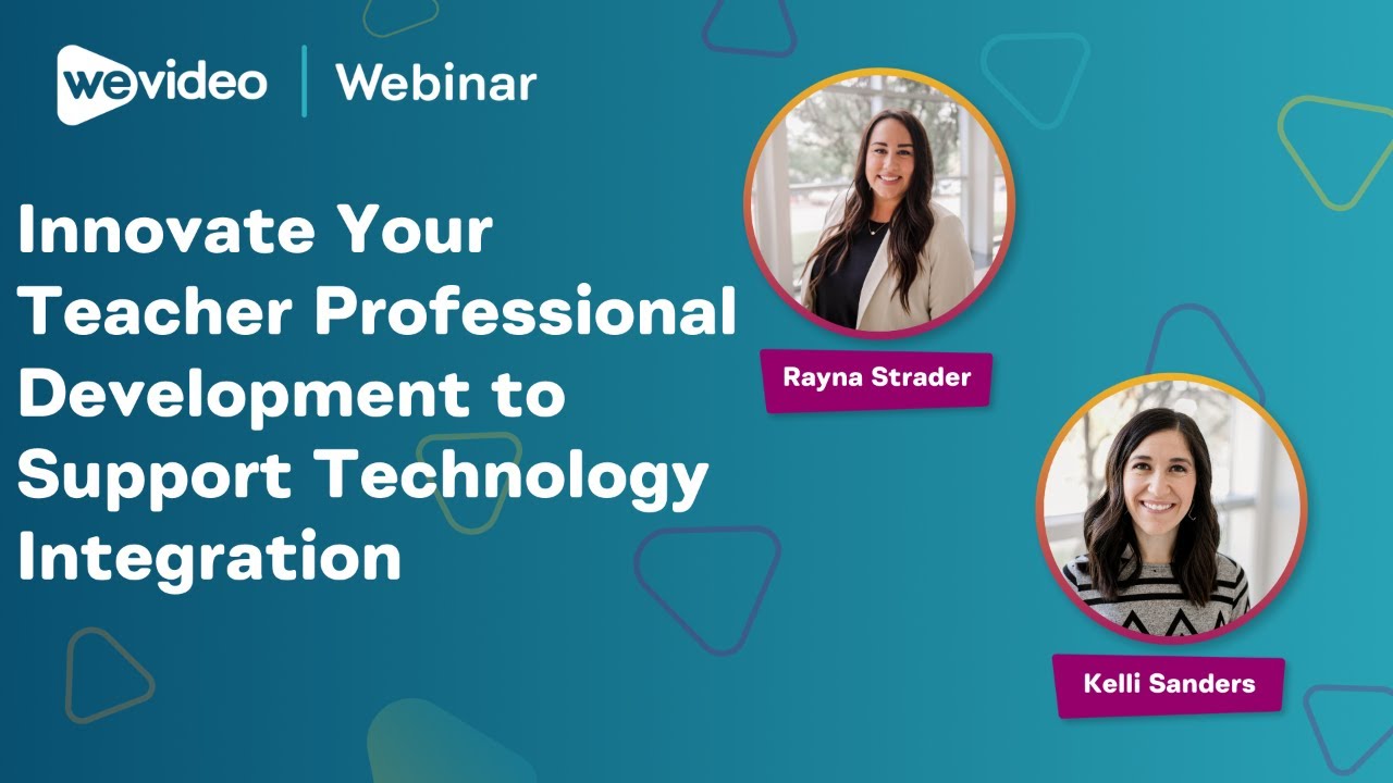 Innovate Your Teacher Professional Development to Support Technology Integration at Your District