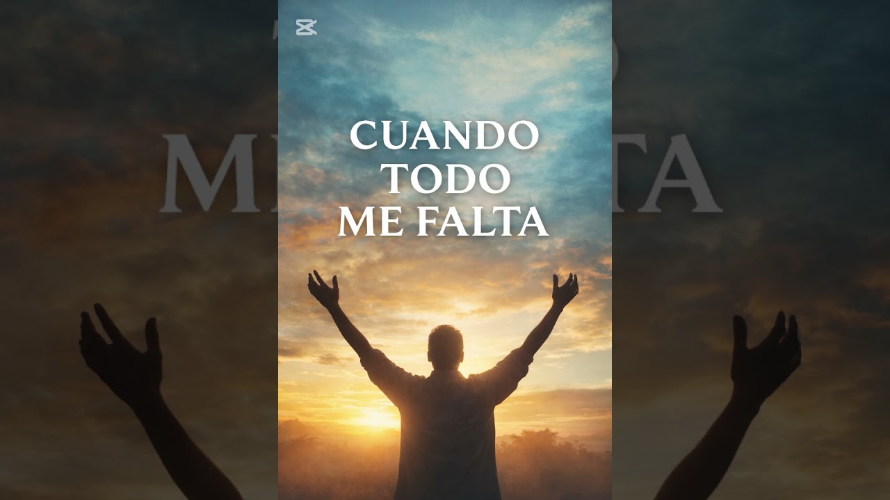 Cuando Todo Me Falta