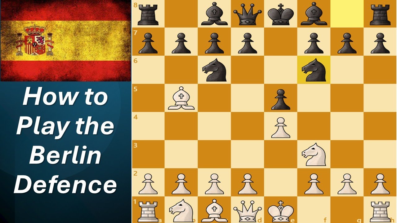 Mastering the Berlin Defence in the Ruy Lopez | Chess Opening Explained