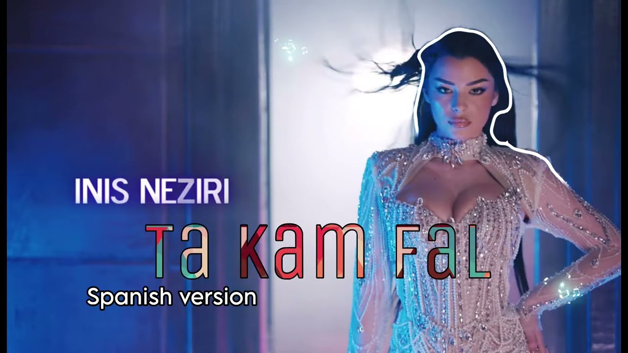 Inis Neziri - Ta kam fal ( Spanish Version Eurovision Albania 2026)