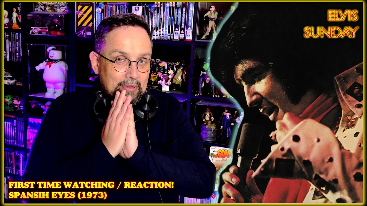 ELVIS SUNDAY! SPANISH EYES (1973) - FIRST TIME REACTION!