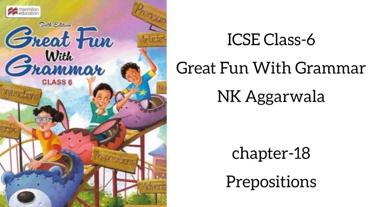 ICSE Class-6 Chapter-18 Prepositions 2025-2026 Latest Edition 