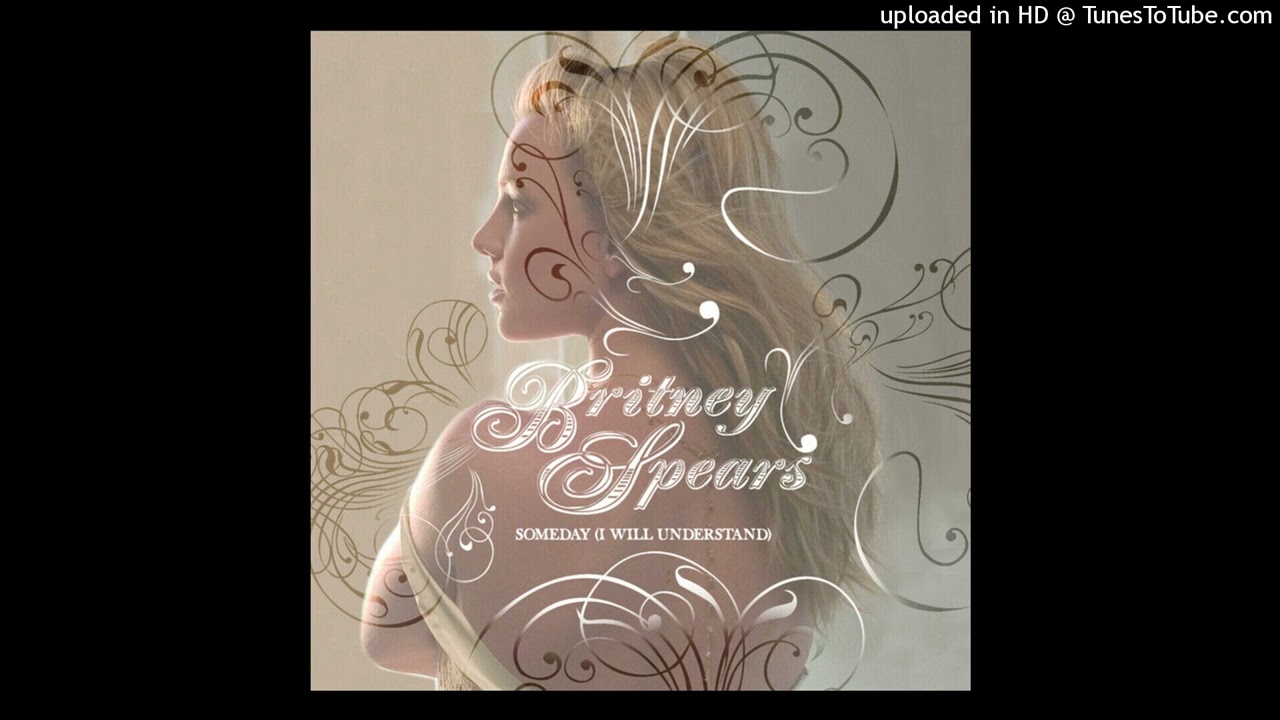 Britney Spears - Someday [I Will Understand] (Rufato's Tribal Mix)
