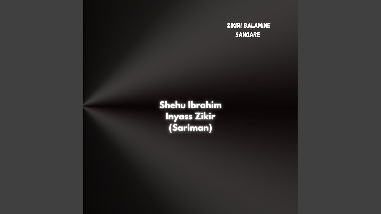 Shehu Ibrahim Inyass Zikir (Sariman)