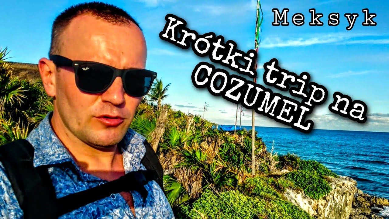 Meksyk  - Szybki trip na wyspę Cozumel | Dzięki za pierwsze 100 Sub&oacute;w #meksyk #2022