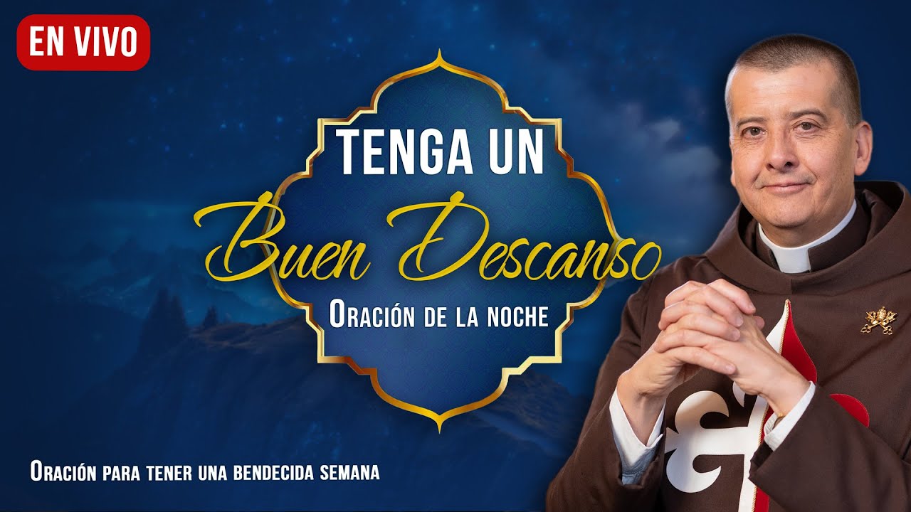 🔹TENGA UN BUEN DESCANSO І Miércoles 18 de Febrero 2026 І Bendición para dormir bien Padre Pablo B.