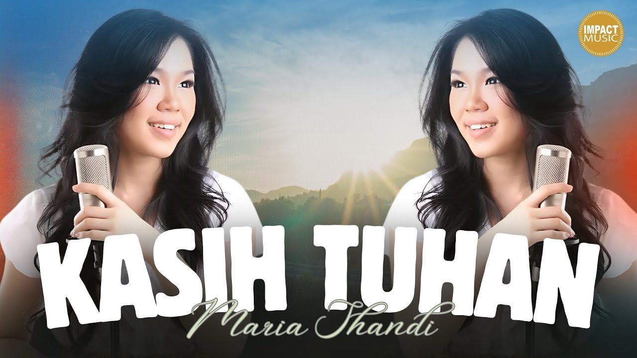 Kasih Tuhan - Maria Shandi [Official Music Video]