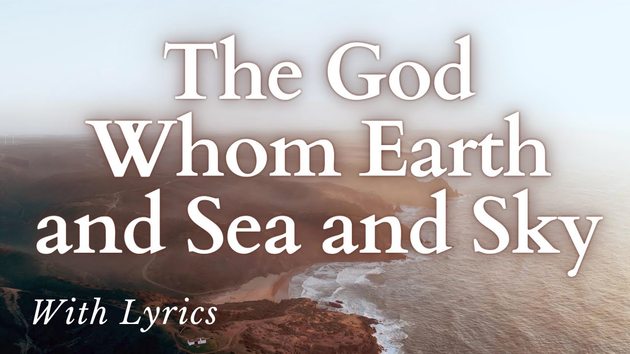 The God Whom Earth and Sea and Sky - Ancient Plainsong (With Lyrics)