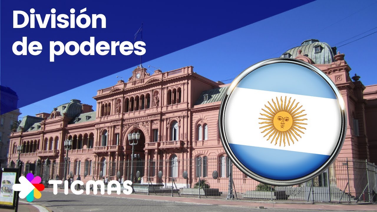DIVISION DE PODERES Argentina &iquest;Cu&aacute;les son los tres poderes del Estado?