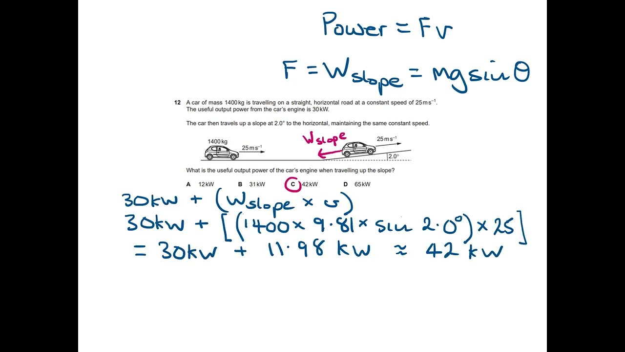 WORK ENERGY AND POWER MULTIPLE CHOICE EXAM QUESTIONS RUN THROUGH - A LEVEL PHYSICS