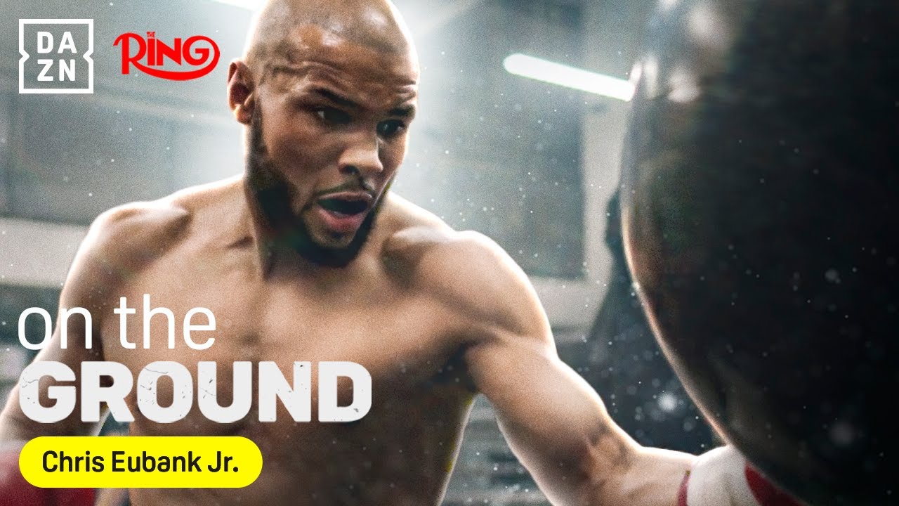 A Training Masterclass with CHRIS EUBANK JR | DAZN ON THE GROUND