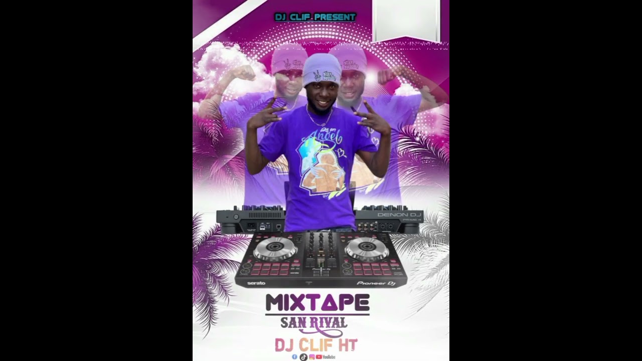 DJ CLIF HAITI_MIXTAPE SAN RIVAL 2K25_+509 42837720