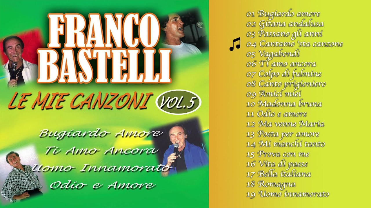 Franco Bastelli - Le mie canzoni, Vol. 5 (ALBUM COMPLETO)