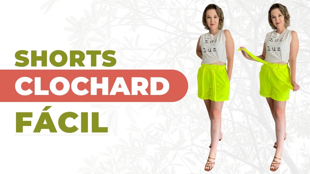 Short Clochard: aprenda o passo a passo simples e fácil de fazer