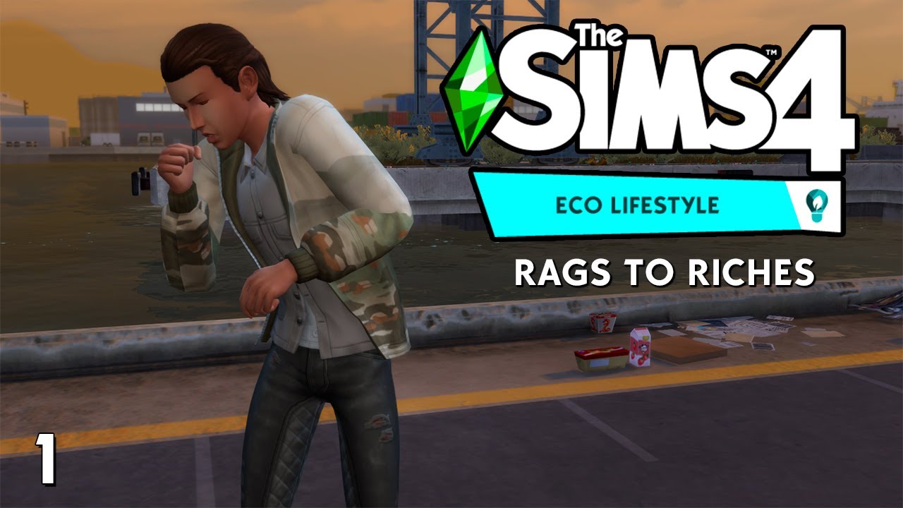The Sims 4 | Eco Lifestyle | Rags to Riches | Ep 1
