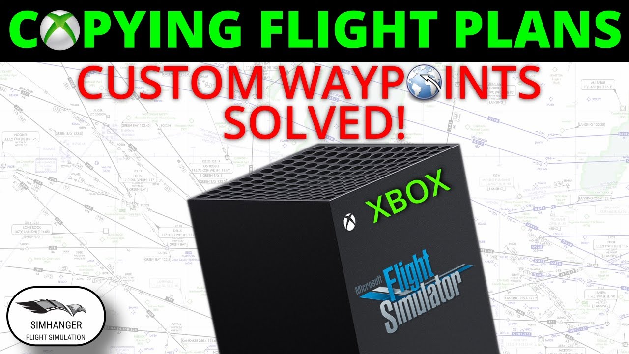 How to copy external MSFS FLIGHT PLANS into your Xbox | Includes how to enter user defined waypoints