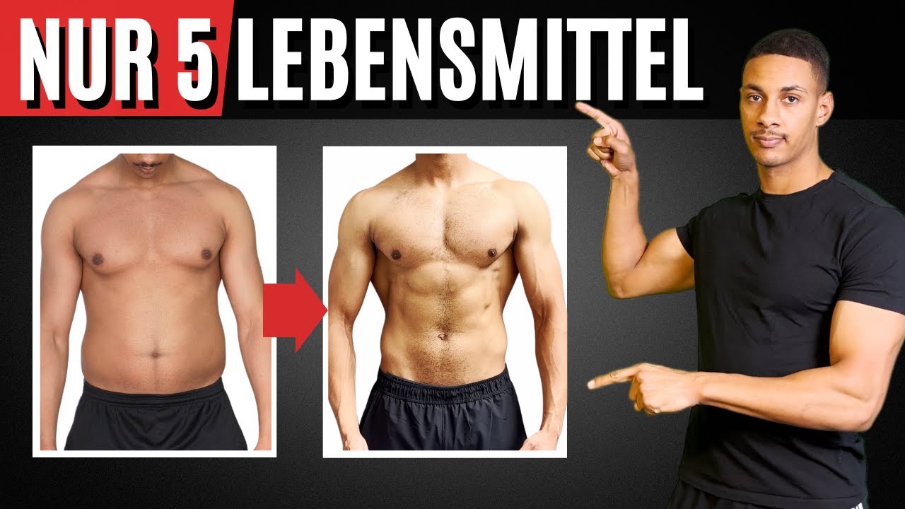 Die 5 besten Lebensmittel, um Fett zu verlieren! (Kein Bullsh*t)