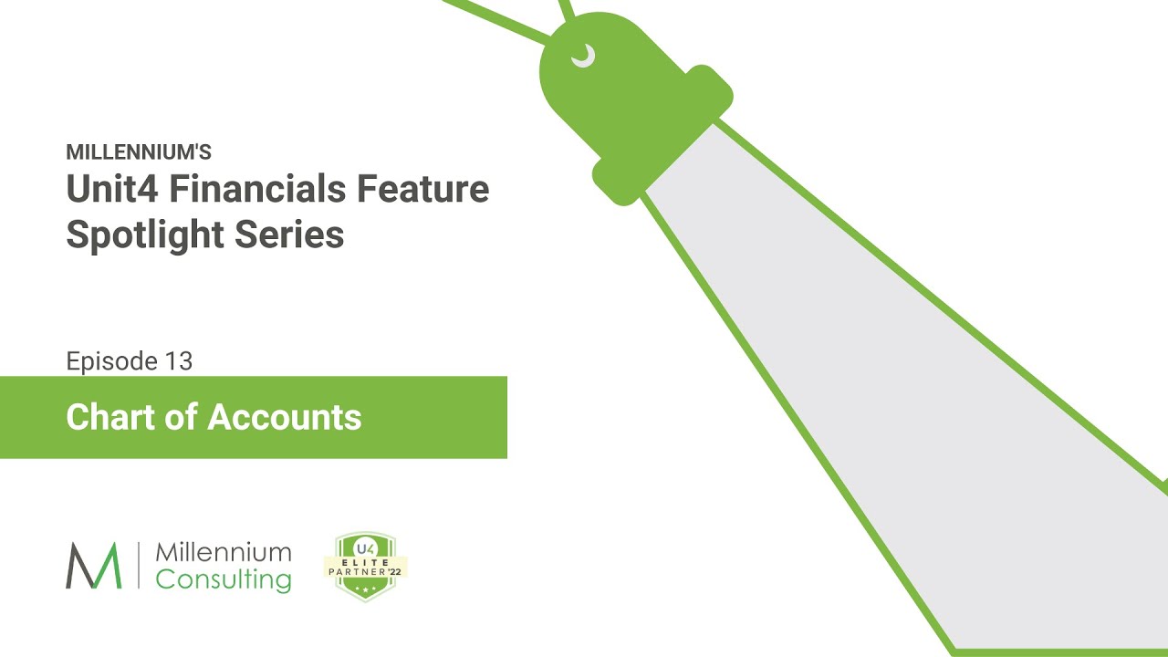 Chart of Accounts - Ep13 Unit4 Financials feature Spotlight Series