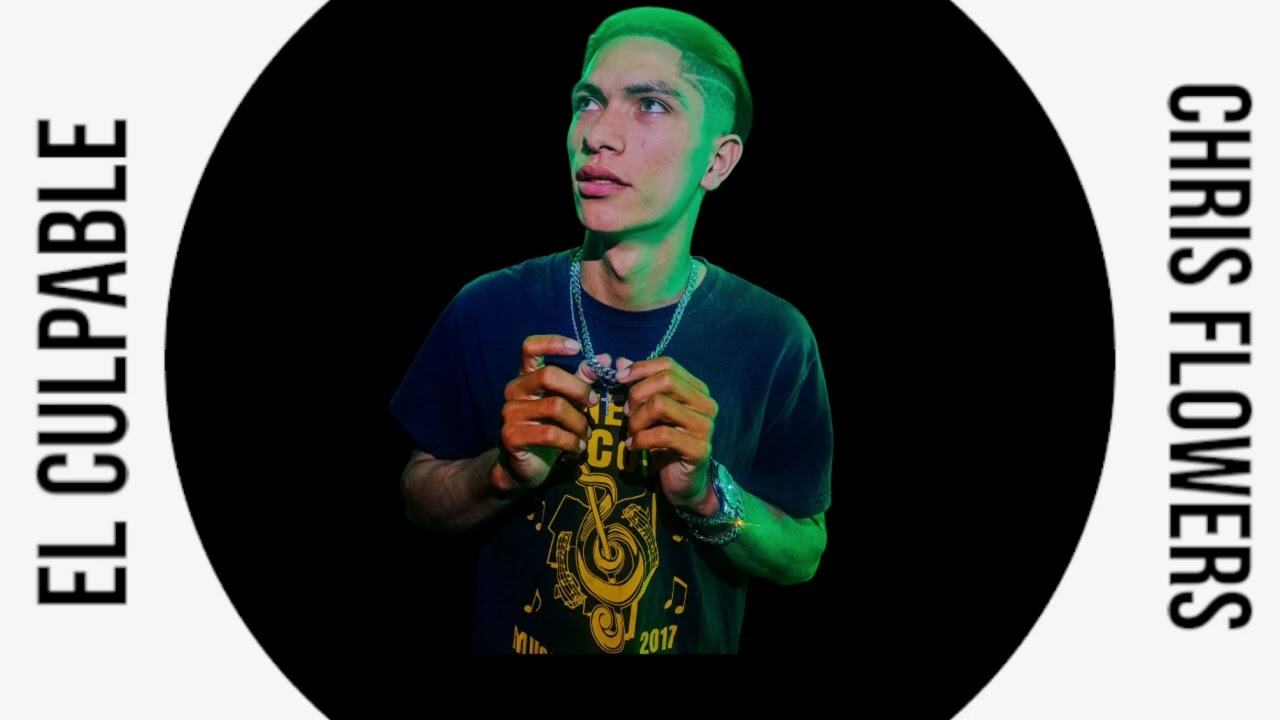 Chris Flowers - El Culpable (Video Lyric)