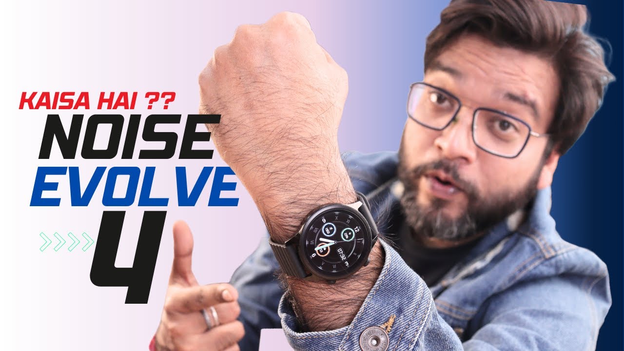 Noise Evolve 4 Unboxing & Review | Best Calling SmartWatch Under 4000 🔥⌚️