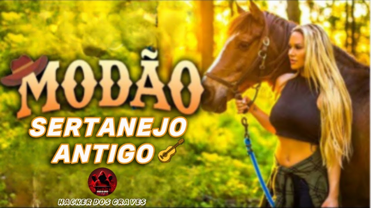 MODÃO || SERTANEJO ANTIGO || HACKER DOS GRAVES