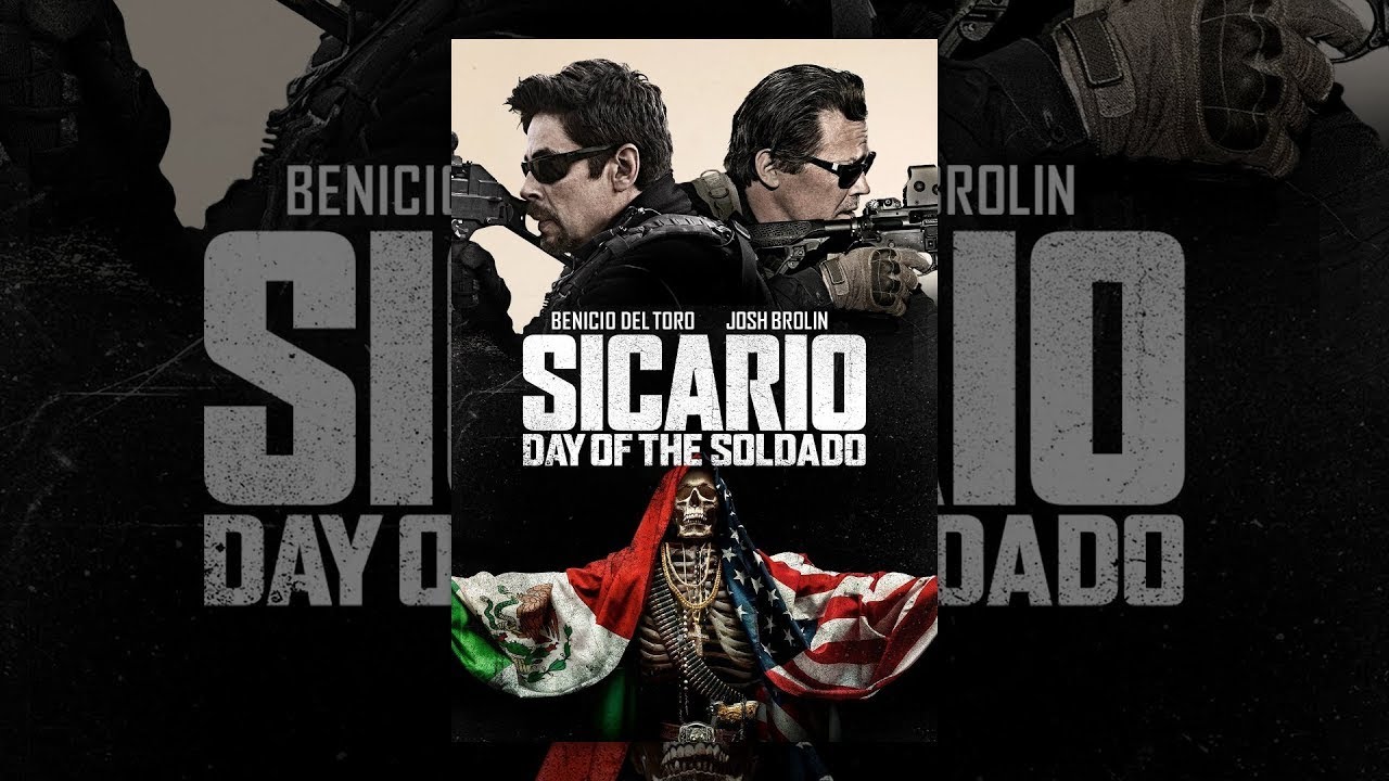 Movie House -  SICARIO: DAY OF THE SOLDADO