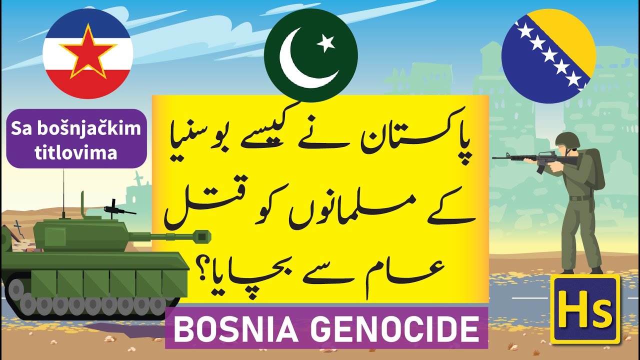 Pakistan role in Bosnia | Bosnian War | Bosnia Genocide