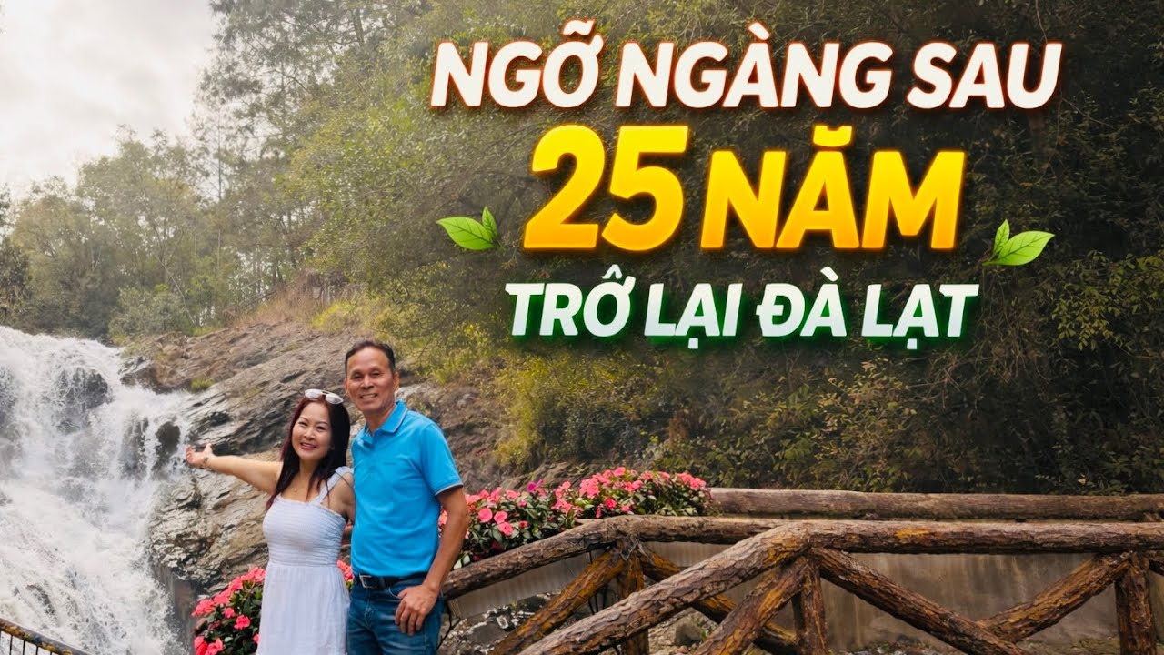 SỐC - 25 năm sau quay lại Đà Lạt
