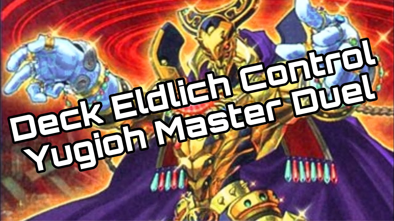 Yugioh Master Duel - Deck Eldlich Control con Inspector Boarder (Receta/Profile)