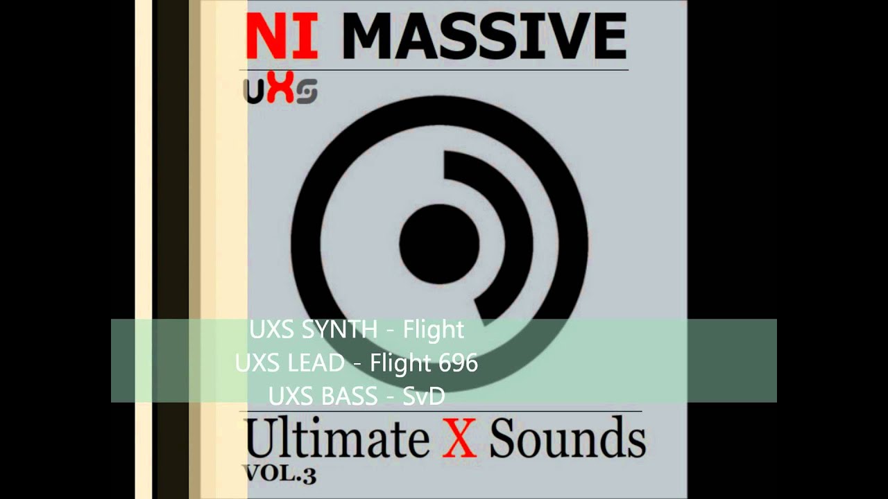 Ultimate X Sounds Vol.3 NI Massive Soundset