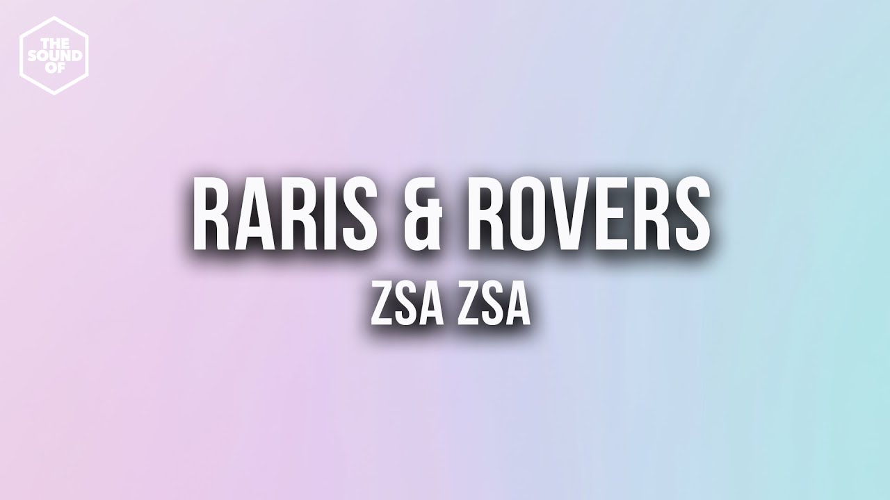 Zsá Zsá feat. Replay Okay - raris & rovers (Lyric Video)