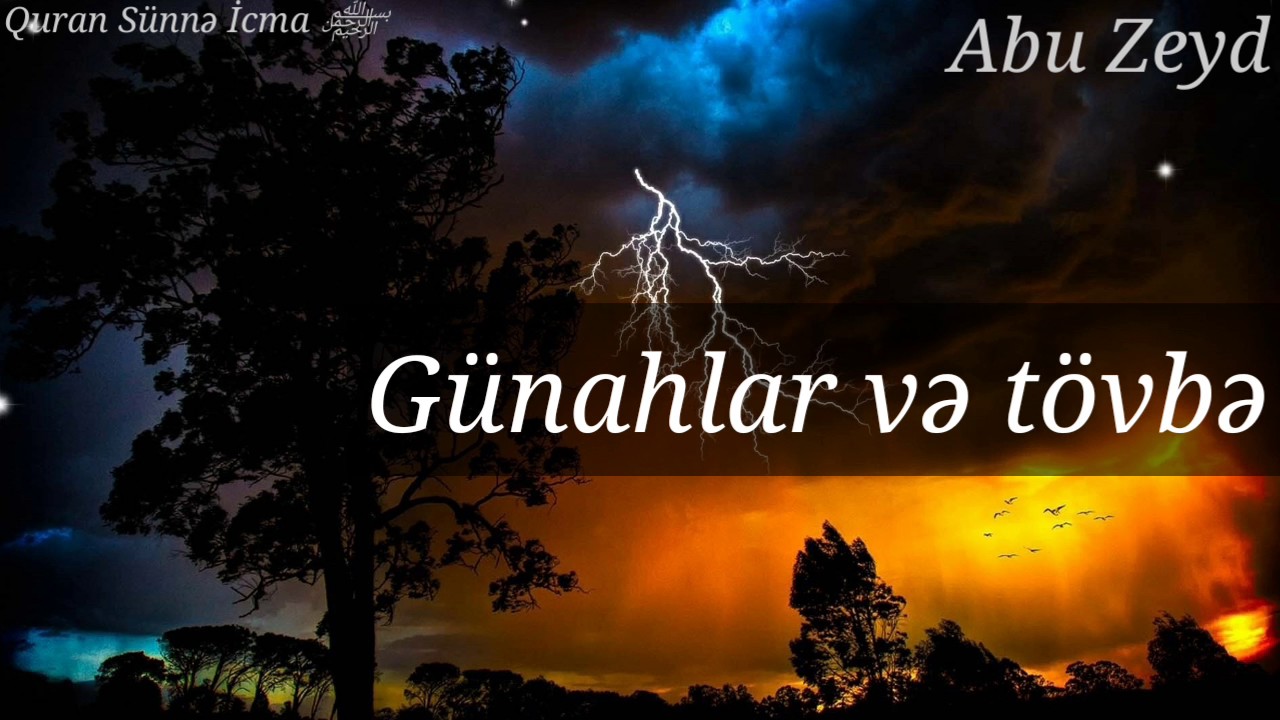 Abu Zeyd ➡ G&uuml;nahlar və T&ouml;vbə (🚩Yeni)