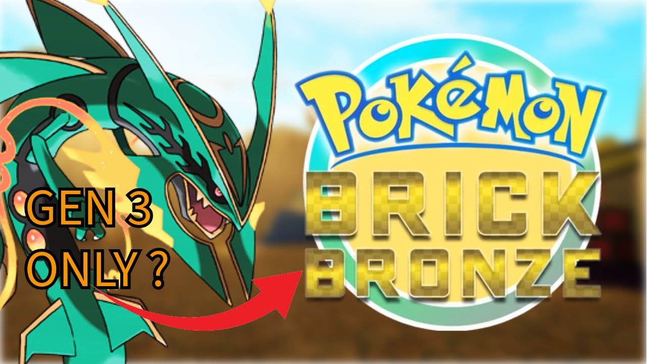 Pokémon Brick Bronze But I Can Only Use Gen 3 Pokémon