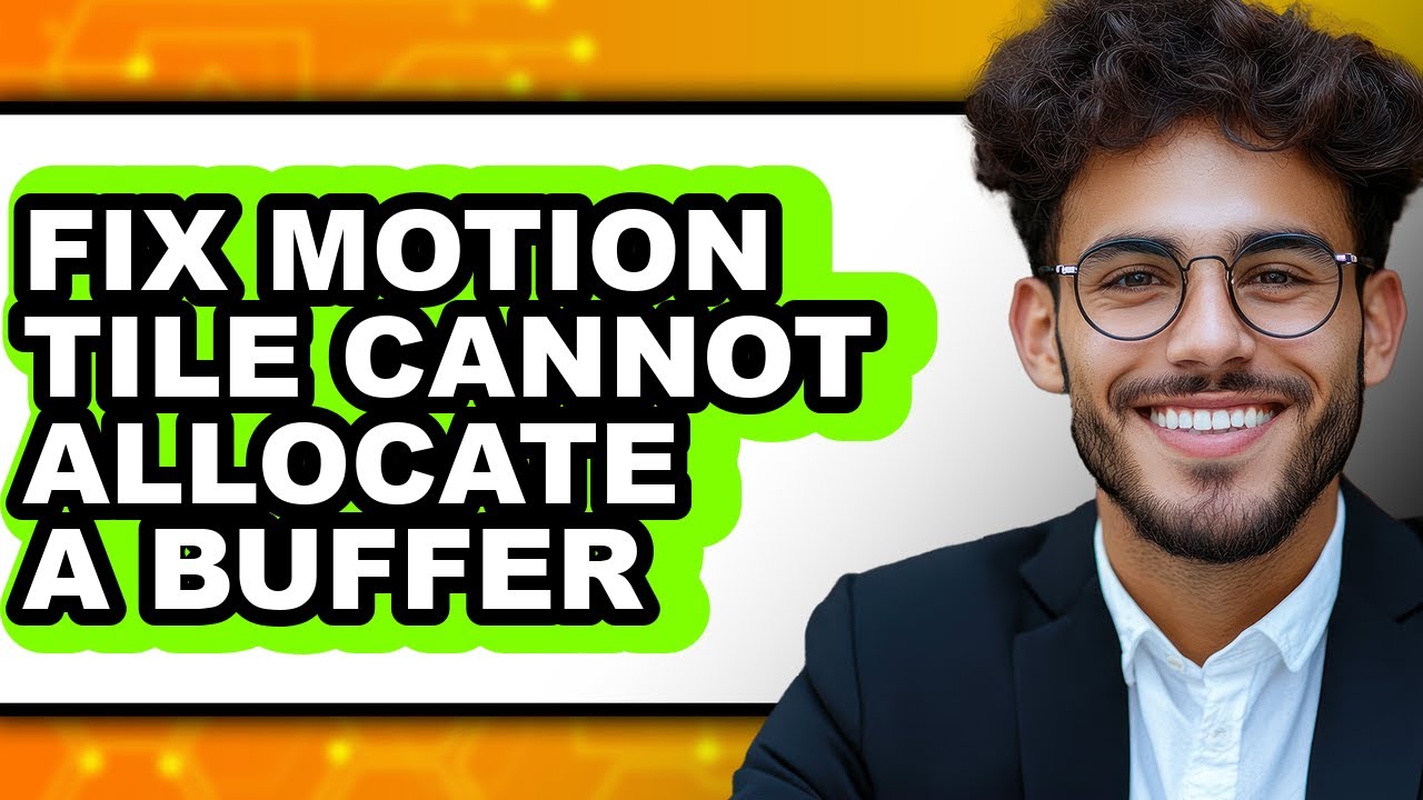 How to Fix Motion Tile Cannot Allocate a Buffer (only Way)