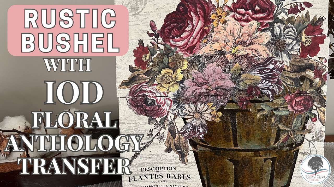 Create stunning DIY wall art: Roycycled Bushel Stencil meets IOD Floral Anthology Transfer