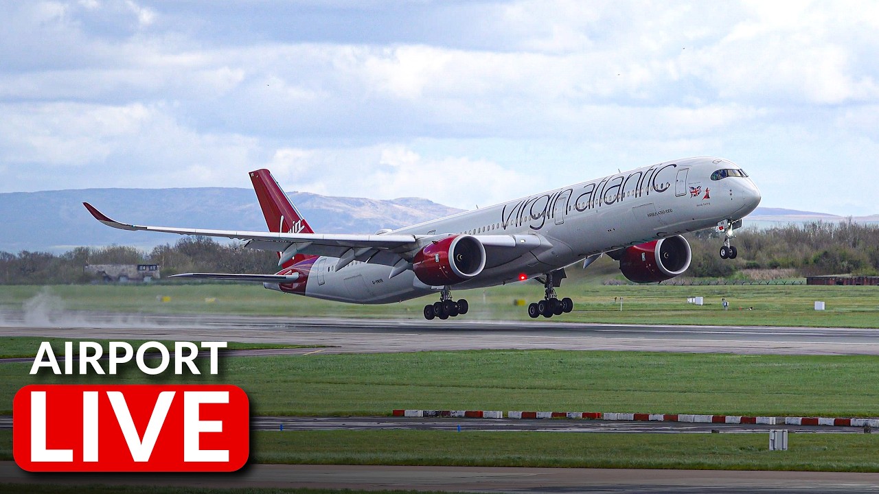 🔴 Manchester Airport LIVE ✈️