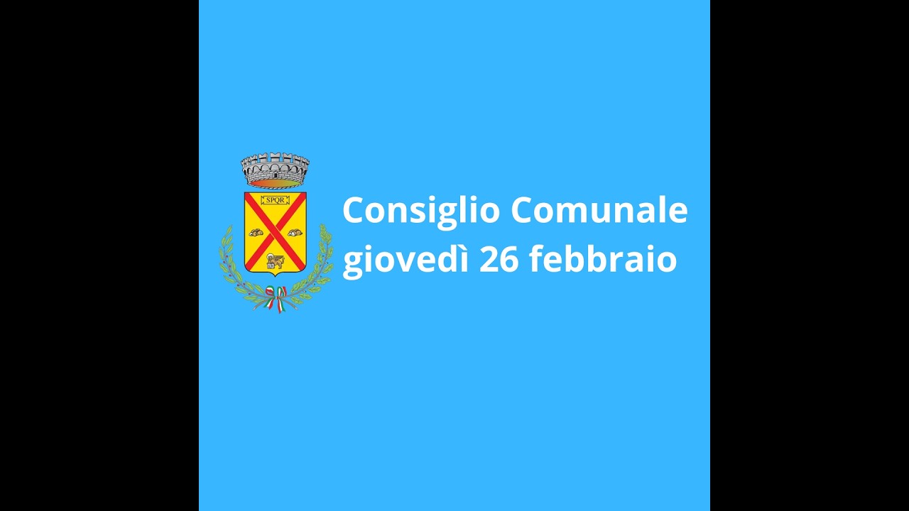 Consiglio Comunale giovedì   26 febbraio   ore 20.30