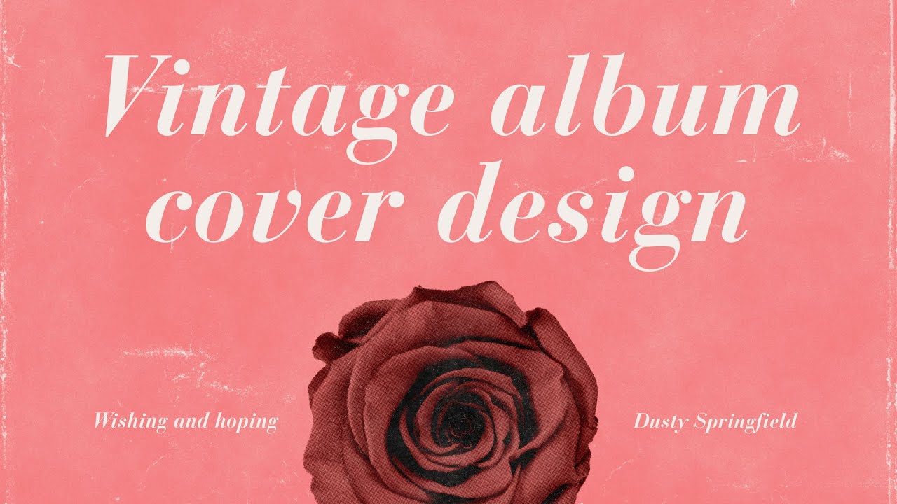 How I design a vintage album cover using Procreate, Illustrator, Photoshop