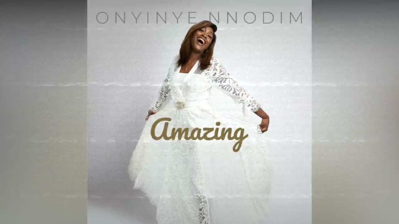 Amazing by Onyinye Nnodim