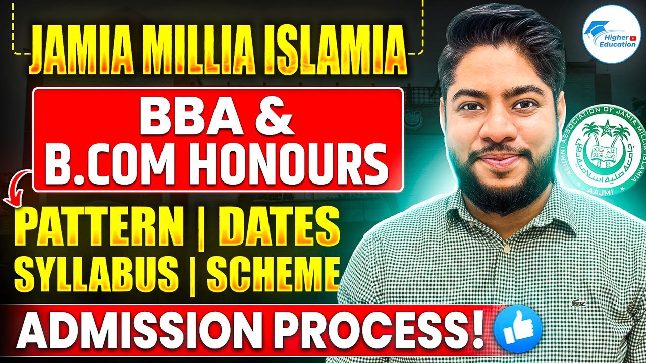 Jamia Millia Islamia BBA / B.Com Hons 2026 | Eligibility, Fees & How to Apply
