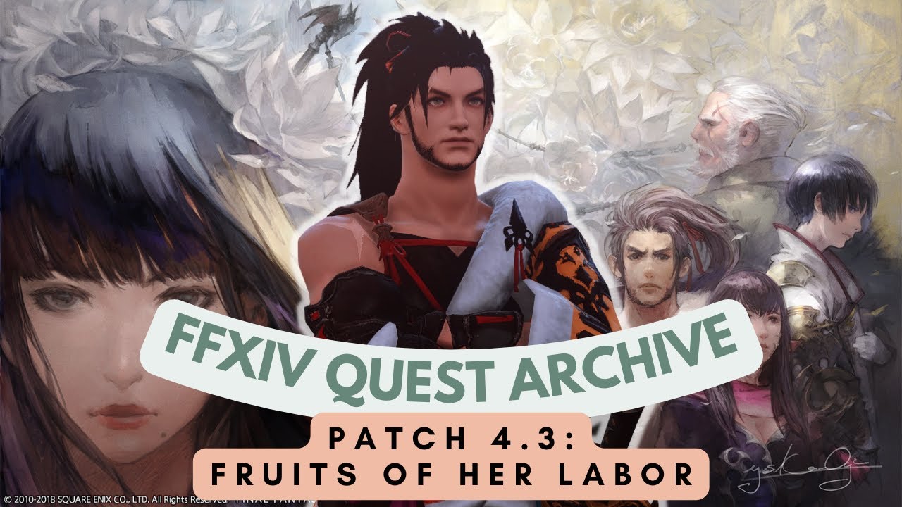 Patch 4.3: Fruits of Her Labor // FFXIV Quest Archive