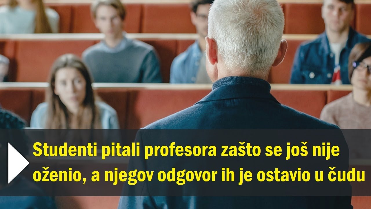 Studenti pitali profesora zašto se još nije oženio, a njegov mudri odgovor ih je ostavio u čudu