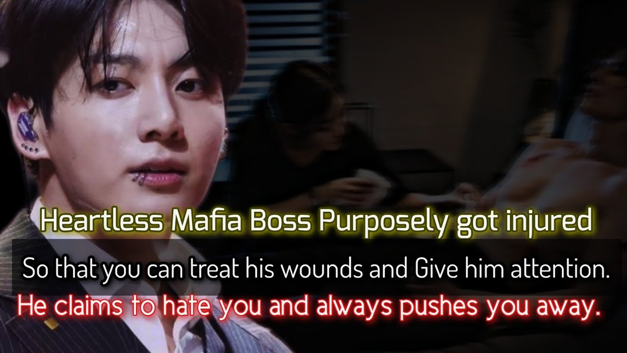 Mafia Boss purposely got injured so that you can treat his wounds and give him attention.