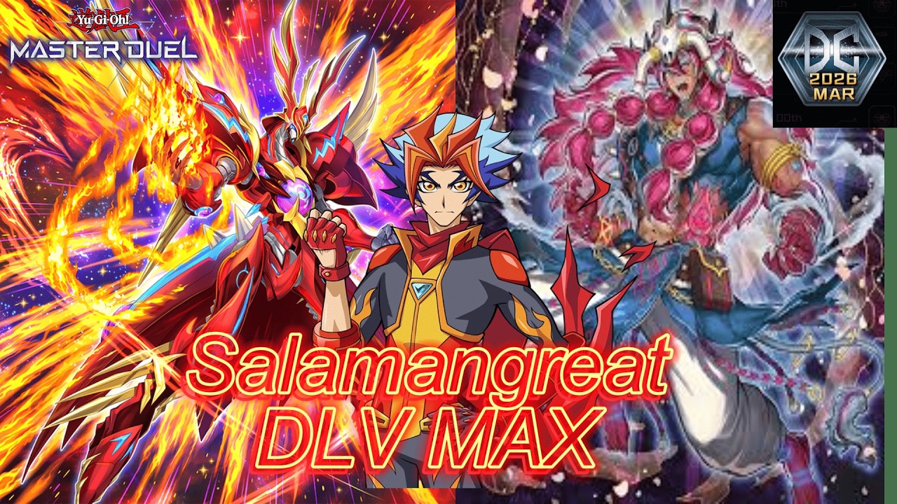 Salamangreat DLV MAX! - (DC MARCH 2026) - [Yu-Gi-Oh! Master Duel] Season 51