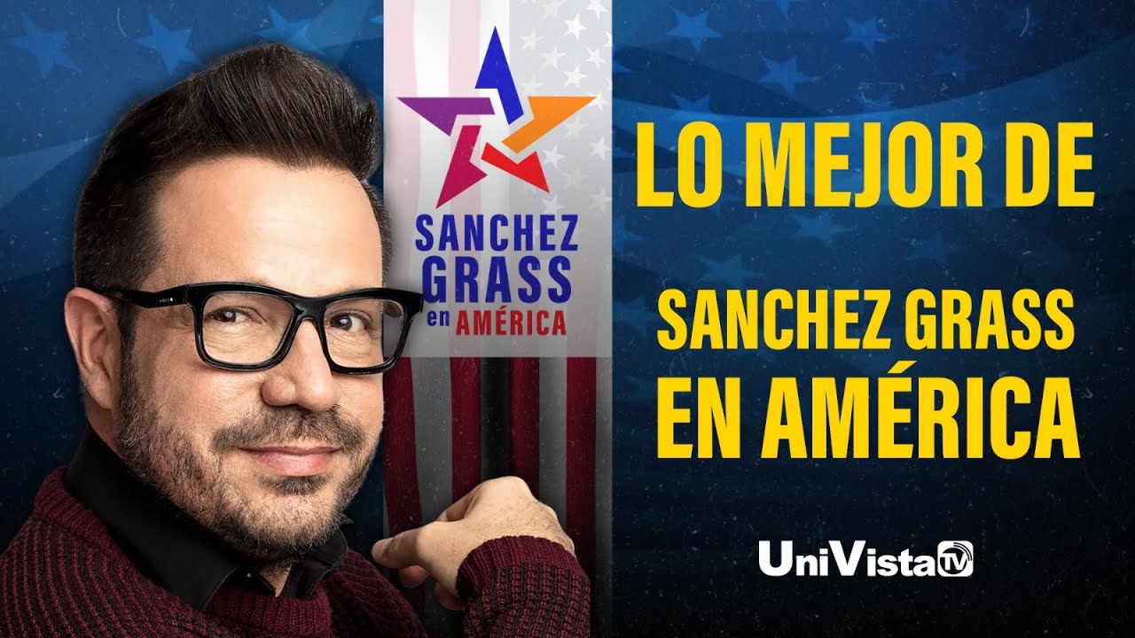 Lo mejor de Sánchez Grass en América